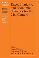 Race, Ethnicity, and Economic Statistics for the 21st Century -  - 9780226843797