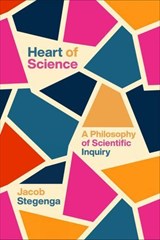 Heart of Science - Jacob Stegenga - 9780226844046