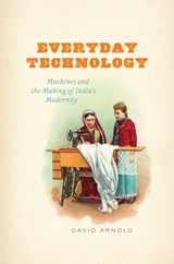 Everyday Technology - David Arnold - 9780226922034