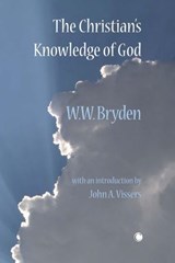 The Christian's Knowledge of God - W. W. Bryden - 9780227179055