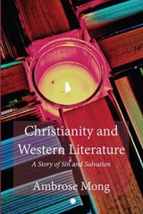 Christianity and Western Literature - Ambrose Mong - 9780227179420