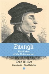 Zwingli - Jean Rilliet - 9780227179666