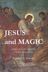 Jesus and Magic - Richard A Horsley - 9780227904534