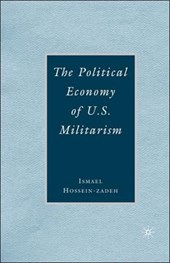 The Political Economy of U.S. Militarism