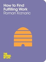 How to Find Fulfilling Work - Roman Krznaric - 9780230766112