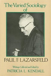 The Varied Sociology of Paul F. Lazarsfeld