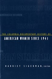 The Columbia Documentary History of American Women Since 1941