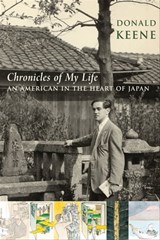 Chronicles of My Life - Donald Keene - 9780231513487