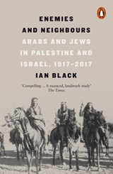 Enemies and Neighbours - Ian Black - 9780241004432