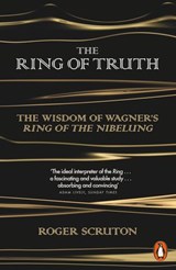 The Ring of Truth - Roger Scruton - 9780241188569