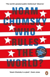 Who Rules the World? - Noam Chomsky - 9780241189450