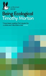 Being Ecological - Timothy Morton - 9780241274248