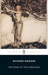 The Ring of the Nibelung - Richard Wagner - 9780241305867