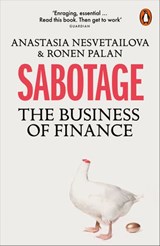 Sabotage - Anastasia Nesvetailova ; Ronen Palan - 9780241308165
