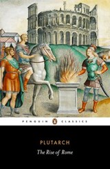 The Rise of Rome - Plutarch - 9780241326961