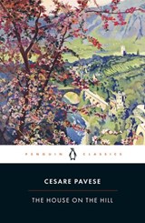 The House on the Hill - Cesare Pavese - 9780241370537