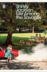 Life Among the Savages - Shirley Jackson - 9780241387818