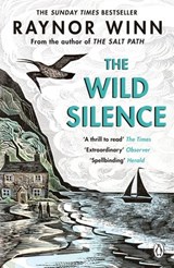 The Wild Silence - Raynor Winn - 9780241401484