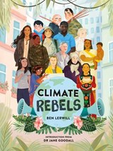 Climate Rebels - Ben Lerwill - 9780241440445