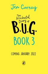 The Accidental Diary of B.U.G.: Sister Act - Jen Carney - 9780241455500