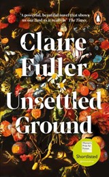 Unsettled Ground - Claire Fuller - 9780241457474