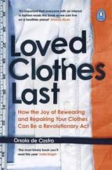 Loved Clothes Last - Orsola de Castro - 9780241461167
