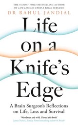 Life on a Knife’s Edge - Dr Rahul Jandial - 9780241461853
