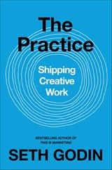 The Practice - Seth Godin - 9780241470053
