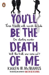 You'll Be the Death of Me - Karen M. McManus - 9780241473672