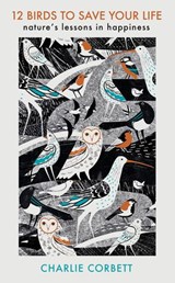 12 Birds to Save Your Life - Charlie Corbett - 9780241503362