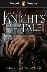 Penguin Readers Starter Level: The Knight's Tale (ELT Graded Reader) - Geoffrey Chaucer - 9780241534472