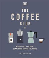 The Coffee Book - Anette Moldvaer - 9780241536940