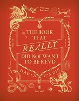 The Book That Really Did Not Want To Be Read - David Sundin - 9780241539958