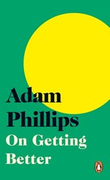 On Getting Better - Adam Phillips - 9780241541890