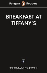 Penguin Readers Level 4: Breakfast at Tiffany's (ELT Graded Reader) - Truman Capote - 9780241542668