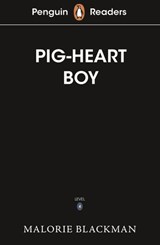 Penguin Readers Level 4: Pig-Heart Boy (ELT Graded Reader) - Malorie Blackman - 9780241542675