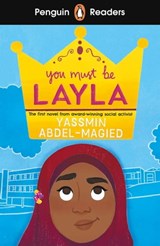 Penguin Readers Level 4: You Must Be Layla (ELT Graded Reader) - Yassmin Abdel-Magied - 9780241589090