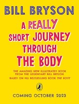 A Really Short Journey Through the Body - Bill Bryson ; Emma Young - 9780241606254
