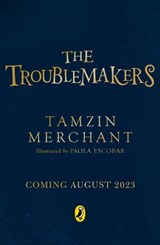 The Troublemakers - Tamzin Merchant - 9780241610428