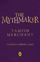 The Mythmakers - Tamzin Merchant - 9780241610466