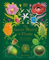 The Secret World of Plants - Ben Hoare - 9780241614228
