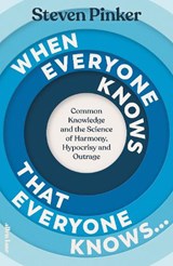 When Everyone Knows That Everyone Knows... - Steven Pinker - 9780241618837