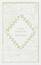 White Nights - Fyodor Dostoyevsky - 9780241619780