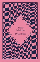 Dream Story - Arthur Schnitzler - 9780241620229