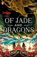 Of Jade and Dragons - Amber Chen - 9780241624364