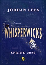 Whisperwicks: The Vanished Key - Jordan Lees - 9780241625149