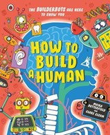 How to Build A Human - Moira Butterfield - 9780241625217