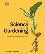 The Science of Gardening - Dr. Stuart Farrimond - 9780241627495