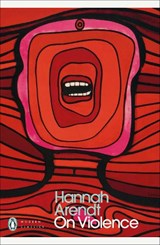On Violence - Hannah Arendt - 9780241631645