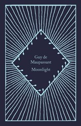 Moonlight - Guy de Maupassant - 9780241642535